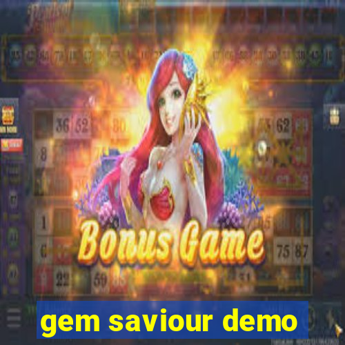 gem saviour demo